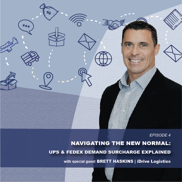 Smiling man promoting navigating new normal with UPS & FedEx demand surcharge explained podcast episode
